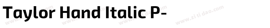 Taylor Hand Italic P字体转换